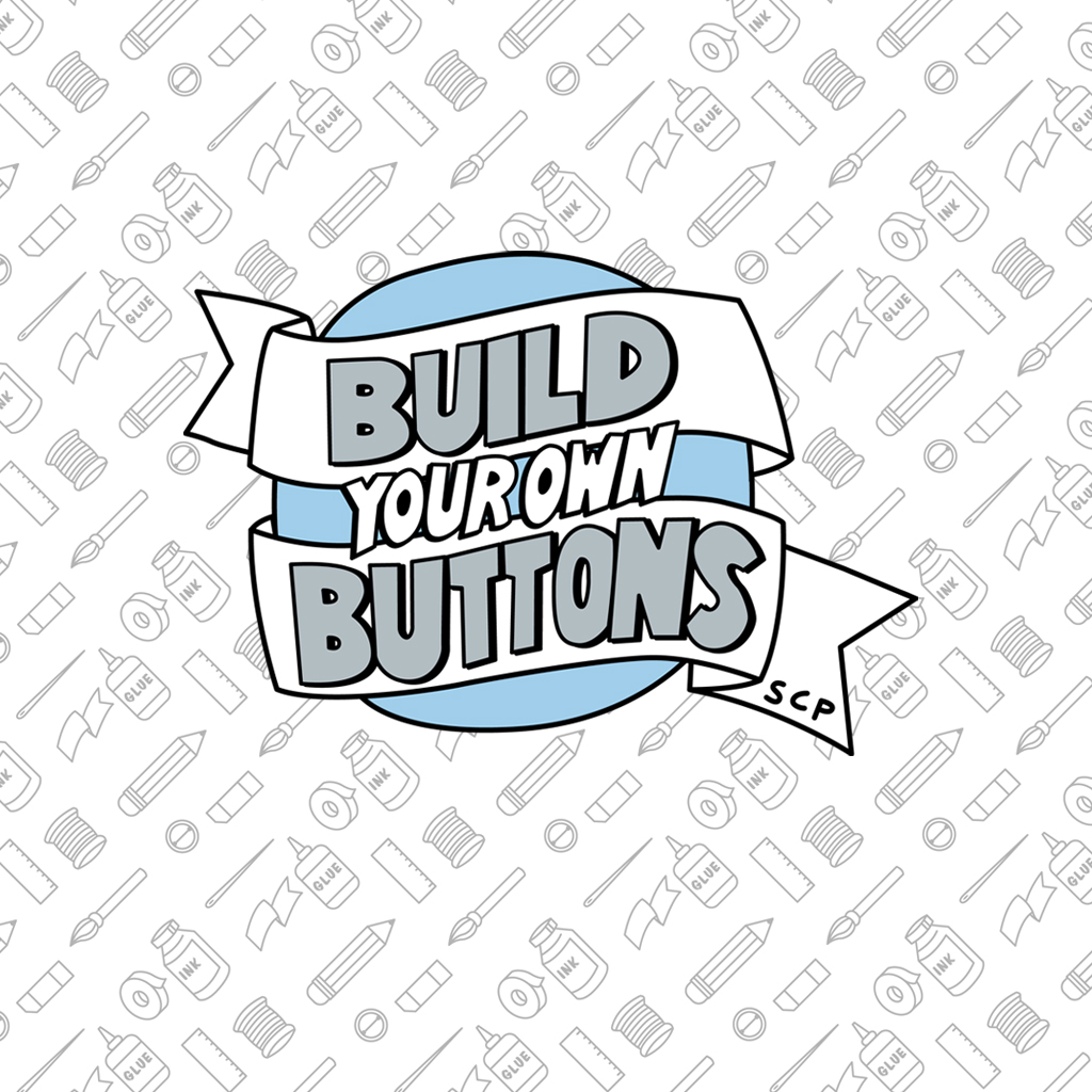 Build Your Own Buttons